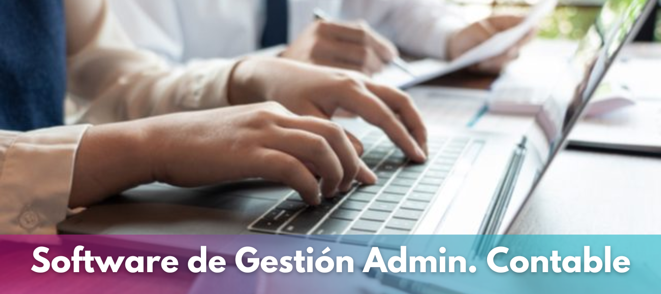 Operadora/or de Software de Gestión Administrativo Contable