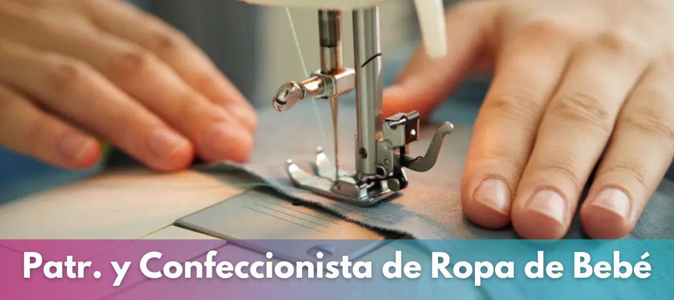 Patronista y Confeccionista de Ropa de Bebé